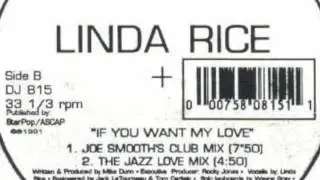 Linda Rice - If You Want My Love (Joe Smooth's Club Mix)