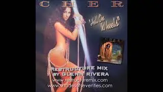 &ldquo;Hell On Wheels&rdquo; &ndash; Glenn Rivera ReStructure Mix &ndash; Cher