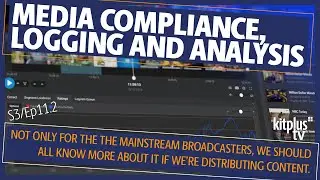 What you need to know about media compliance, logging and analysis
