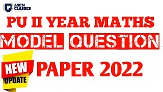 2nd PU Maths Model Question Paper 2022 | analysis of maths Model Question paper 2022