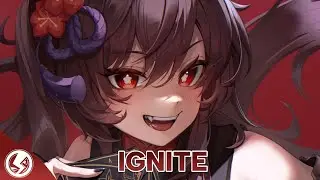 Nightcore - Ignite