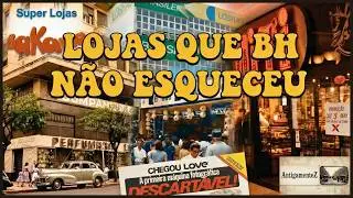 Você comprava aqui? Um passeio pelas lojas históricas de Belo Horizonte - AntigamenteZ