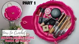 Part 1 | How to Crochet Round Drawstring Cosmetic Bag