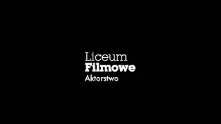 LICEUM FILMOWE | Festiwal Twórczości | Monologi aktorskie