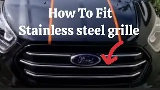 How to fit stainless steel grille for the front of the Ford transit custom van _  diy back garden