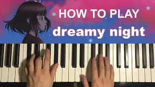 LilyPichu - dreamy night (Piano Tutorial Lesson)