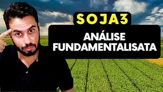 A&ccedil;&otilde;es SOJA3 - Vale a Pena? Estudo Fundamentalista