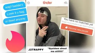 ROADMAN ON TINDER?! Ft. J2Trappy