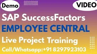 SAP SuccessFactors  Employee Central Training Online Demo 22nd Dec 2025 Call/WhatsApp +91 8297923103