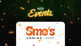 SME's Unwind 2024 | Relufe Events