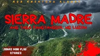 ANG TAGAPAGTANGGOL NG LUZON ANG KABUNDUKAN NG SIERRA MADRE
