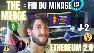 🚀THE MERGE J-2 FIN DU MINAGE D'ETHEREUM !!🤯😡QUE FAIRE APRES RAVENCOIN, FLUX, ETC !?🤔👇🚀