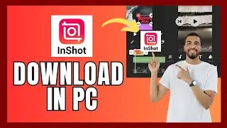 How to Download InShot in PC 2024?