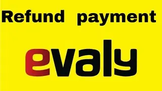 ইভ্যালির টাকা রিফান্ড নিন বিকাশে ! How To Refund paymen