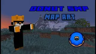 I Made INSANE Map Art on Donut SMP