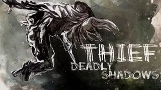 Let's Play: Thief - Deadly Shadows 01