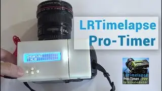LRTimelapse Pro Timer: DIY intervalometer for timelapse