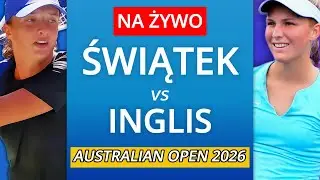 IGA ŚWIĄTEK vs MADDISON INGLIS NA ŻYWO - AUSTRALIAN OPEN 2026