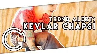 Trend Alert: Kevlar Chaps!