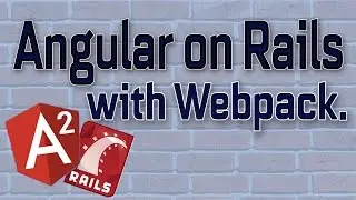 Angular on Rails 5 with Webpack pt. 1