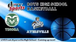 Ayersville Pilots vs Tinora Rams Varsity Boys Basketball| Defiance Community TV Sports
