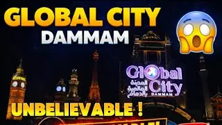GLOBAL CITY DAMMAM 🇸🇦 | World Tour in One Night?! 😉