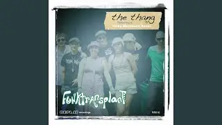 The Thang (Kinky Movement Remix)