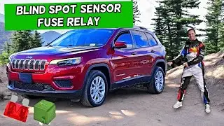 Jeep Cherokee Blind Spot Sensor Blind Spot Monitor Fuse Relay Location Replacement 2014 2023