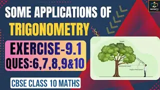 Class 10 Maths Chapter 9 | SOME APPLICATIONS OF TRIGONOMETRY | EX-9.1 (Ques-6,7,8,9&10) | NCERT CBSE