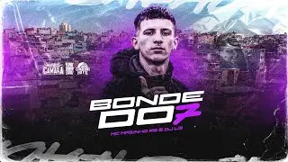 MC Mazinho RS - Bonde do 7 (DJ LG) 2024
