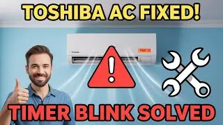 The REAL REASON Your Toshiba Inverter AC Timer Light Is BLINKING!