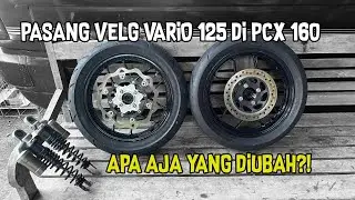 VELG VARIO 125 PNP KE PCX 160⁉️ GIMANA CARANYA❓