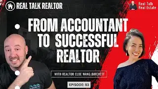 Real Talk Real Estate | Cloe Birchett  | Episode 83