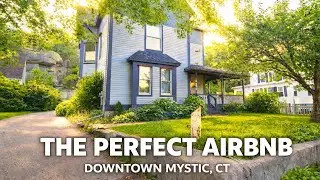 The Perfect Airbnb Location: Downtown Mystic Connecticut