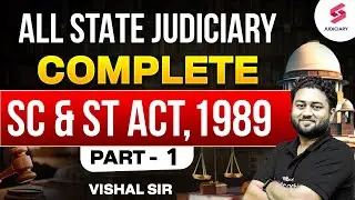 Complete SC/ ST Act, 1989 for All State Judiciary Exams I SC ST Act Revision I By Vishal Sir