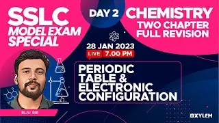 SSLC Chemistry  - Periodic Table And Electronic Configuration - Complete Revision |Xylem SSLC