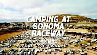 Camping at Sonoma Raceway!