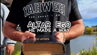 Altar Ego &ndash; He Made A Way (Official Music Video)