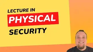 Lecture in physical security
