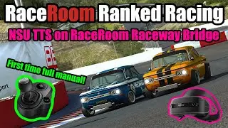 First time full manual! - NSU TTS on RaceRoom Raceway Bridge in RaceRoom Racing Experience