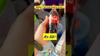 NEPAL🇳🇵me Cold Drink ka Price😱 #nepal