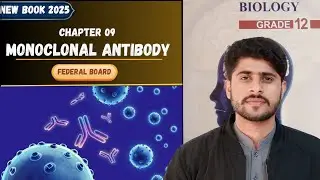 Monoclonal Antibodies - Class 12 Biology | FBISE New Book 2025-26 | Hybridoma Technology