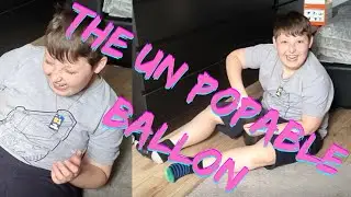 The UN-POPABLE BALLON!!