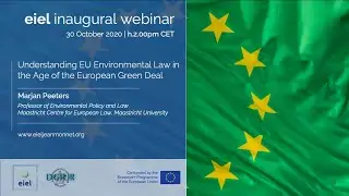 EIEL Webinar | Marjan Peeters: EU Environmental Law in the Age of the European Green Deal