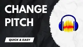 Audacity Tutorial   How to Change Pitch in Audacity   2024