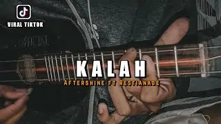 KALAH - Aftershine Ft Restianade ( Viral Tiktok ) Cover Kentrung Senar 3 By Amrii Official