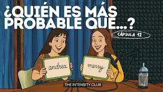 ¿Quién es MÁS PROBABLE QUE...? I Cápsula 12