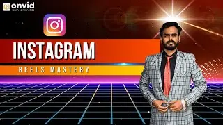 Instagram Reel Mastery | How to master on Reel making