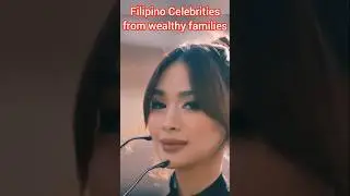 Filipino Celebrities from wealthy Families #youtubeshorts #shorts