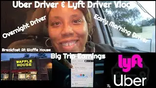 Uber Driver & Lyft Driver Vlog: 2nd Big Trip Earning For The New Year, & Breakfast At Waffle House!